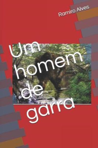 Cover for Ramiro Alves · Um homem de garra (Paperback Book) (2017)