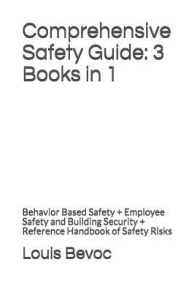 Cover for Louis Bevoc · Comprehensive Safety Guide (Paperback Book) (2017)