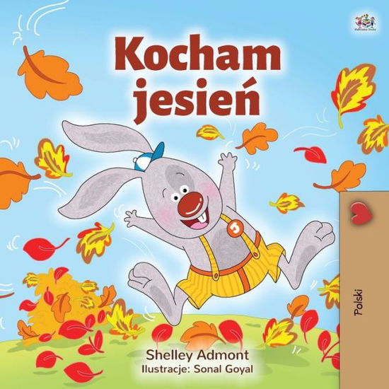 Cover for Shelley Admont · I Love Autumn (Polish Book for Kids) (Book) (2020)