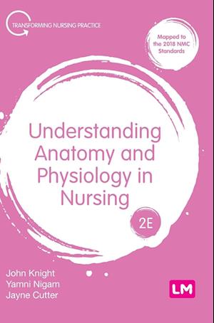 Cover for John Knight · Understanding Anatomy and Physiology in Nursing (Hardcover Book) [2 Revised edition] (2024)