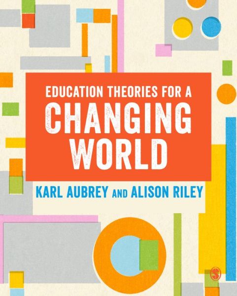 Cover for Karl Aubrey · Education Theories for a Changing World (Hardcover Book) (2023)