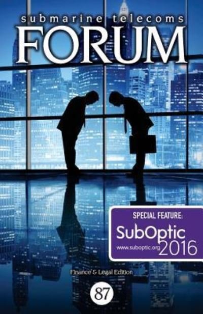 Cover for Submarine Telecoms Forum · Submarine Telecoms Forum #87 (Taschenbuch) (2016)