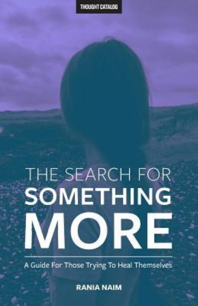 Cover for Rania Naim · The Search For Something More (Paperback Book) (2016)