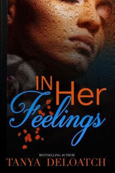 Cover for Tanya Deloatch · In Her Feelings (Pocketbok) (2016)