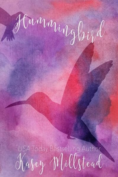 Cover for Kasey Millstead · Hummingbird (Paperback Bog) (2016)
