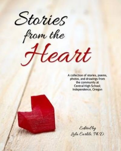 Cover for Lola Carlile Ph D · Stories From The Heart (Pocketbok) (2016)
