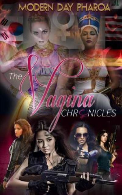 Cover for Modern Day Pharoa · The Vagina Chronicles (Paperback Book) (2016)