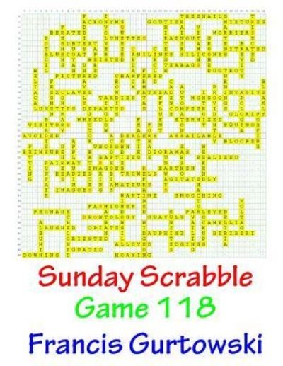 Cover for Mr Francis Gurtowski · Sunday Scrabble Game 118 (Pocketbok) (2016)
