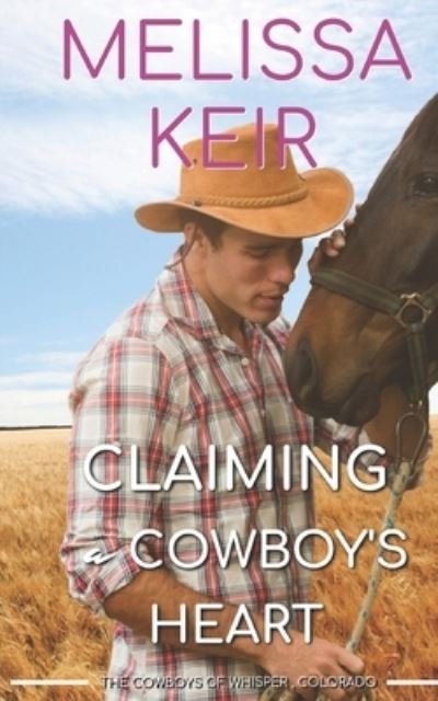 Cover for Melissa Keir · Claiming a Cowboy's Heart (Paperback Book) (2017)