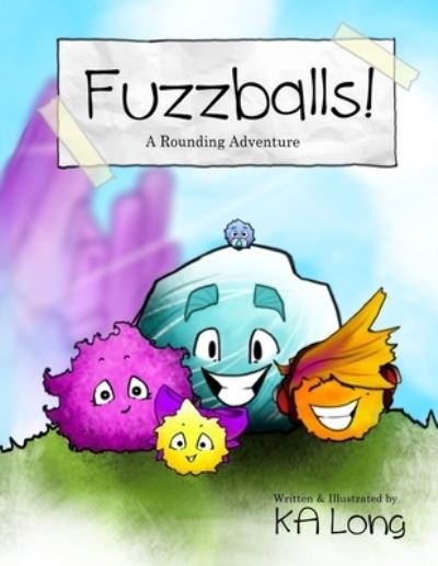 Cover for Ka Long · Fuzzballs! (Paperback Book) (2017)