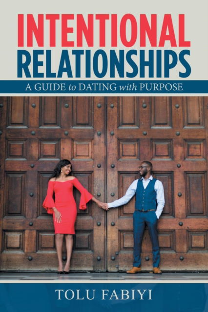 Cover for Tolu Fabiyi · Intentional Relationships: A Guide to Dating with Purpose (Paperback Book) (2018)