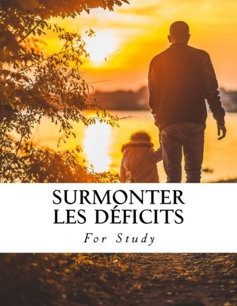 Cover for For Study · Surmonter les Deficits (Paperback Bog) (2017)