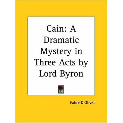 Cover for Fabre D'olivet · Cain: a Dramatic Mystery in Three Acts by Lord Byron (Paperback Book) (1995)