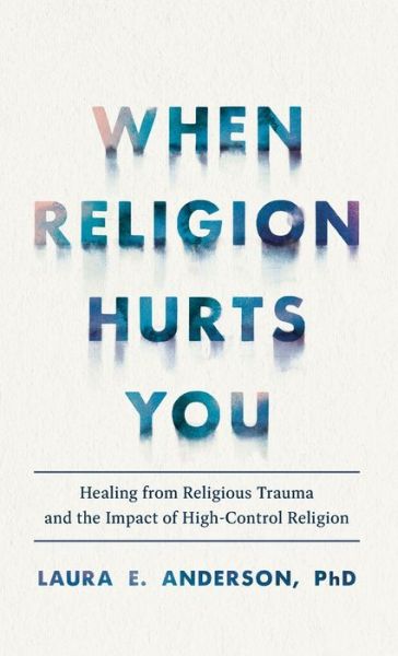 Cover for Laura E. Anderson · When Religion Hurts You (Book) (2023)