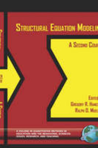 Cover for Gregory R Hancock · Structural Equation Modeling: a Second Course (Hc) (Inbunden Bok) (2006)