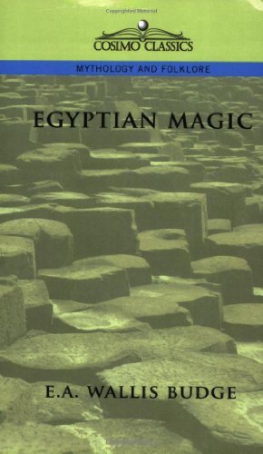 Cover for E. A. Wallis Budge · Egyptian Magic (Paperback Book) [First Thus edition] (2005)