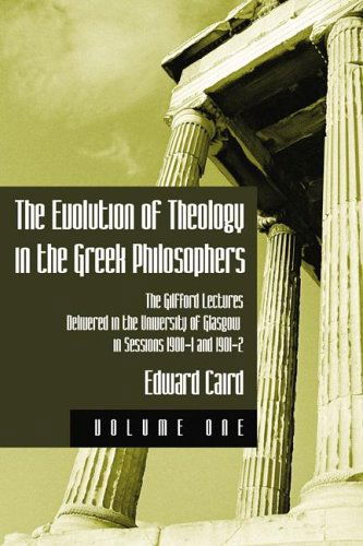 Cover for Edward Caird · The Evolution of Theology in the Greek Philosophers: (Paperback Book) (2005)