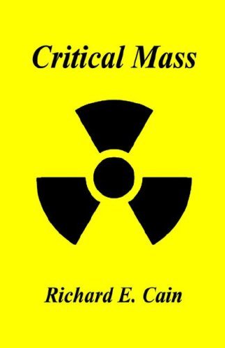 Cover for Richard  E. Cain · Critical Mass (Paperback Book) (2006)