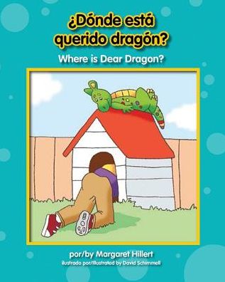 Cover for Margaret Hillert · ¿Dónde esta querido dragón? = (Book) [Library edition. edition] (2013)