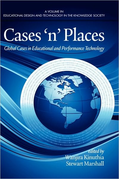 Cover for Wanjira Kinuthia · Cases'n'places: Global Cases in Educational and Performance Technology (Hc) (Hardcover Book) (2009)