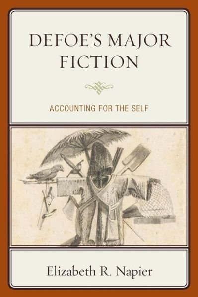 Cover for Elizabeth R. Napier · Defoe’s Major Fiction: Accounting for the Self (Paperback Book) (2019)