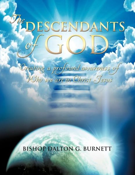 Cover for Bishop Dalton G Burnett · The Descendants of God (Paperback Book) (2012)