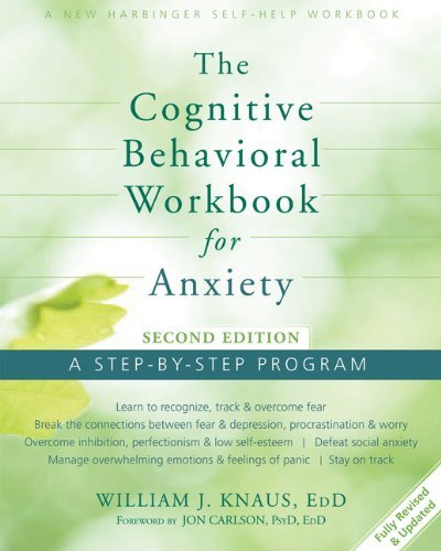 Cover for William J Knaus · Cognitive Behavioral Workbook for Anxiety: A Step-By-Step Program (Paperback Book) [Second edition] (2014)