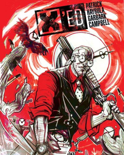 X'ed - Tony Patrick - Livros - Epitaph - 9781628751154 - 26 de janeiro de 2021