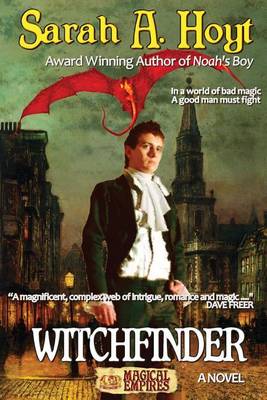 Witchfinder (Magical Empires) (Volume 1) - Sarah A. Hoyt - Bøger - Goldport Press - 9781630110154 - April 17, 2014
