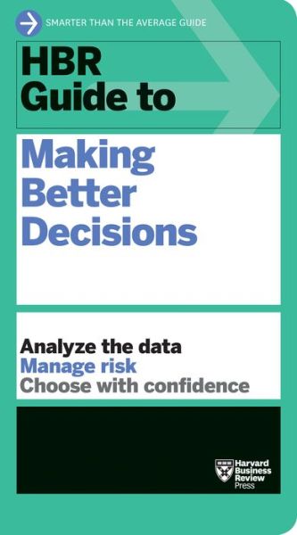 Cover for Harvard Business Review · HBR Guide to Making Better Decisions - HBR Guide (Pocketbok) (2020)