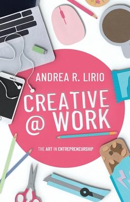 Cover for Andrea R Lirio · Creative @ Work (Paperback Book) (2021)