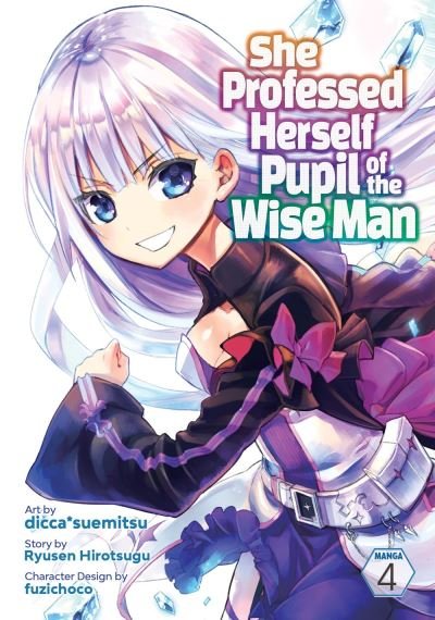 Cover for Ryusen Hirotsugu · She Professed Herself Pupil of the Wise Man (Manga) Vol. 4 - She Professed Herself Pupil of the Wise Man (Manga) (Taschenbuch) (2022)