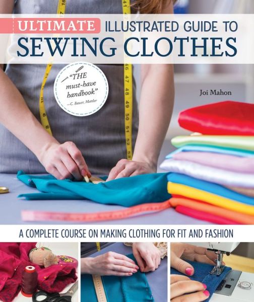 Cover for Joi Mahon · Ultimate Illustrated Guide to Sewing Clothes (Hardcover Book) (2022)