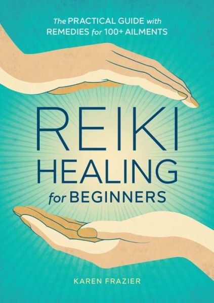 Cover for Karen Frazier · Reiki healing for beginners (Book) (2018)
