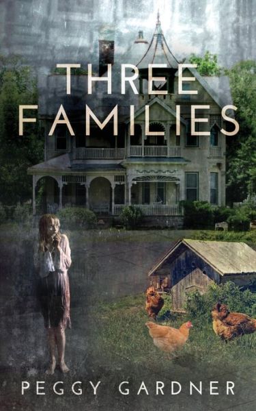 Cover for Peggy Gardner · Three Families (Paperback Book) (2020)