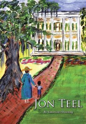 Cover for Lana Laws Downing · Jon Teel (Paperback Book) (2018)