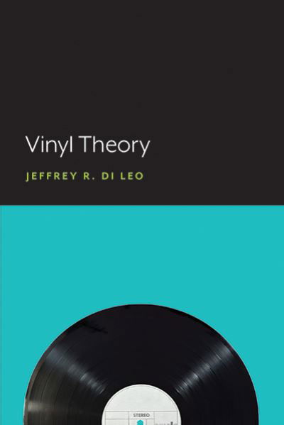 Cover for Jeffrey R. DiLeo · Vinyl Theory (Book) (2020)