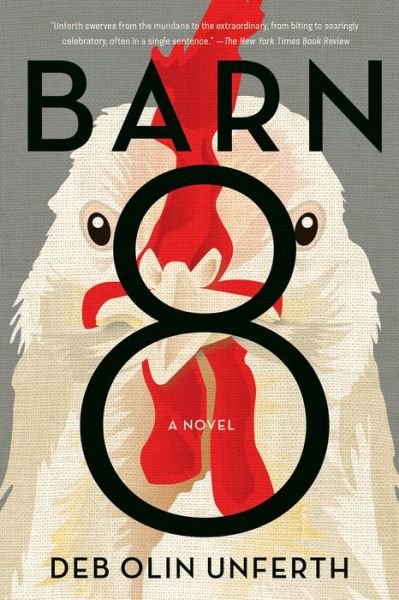 Cover for Deb Olin Unferth · Barn 8: A Novel (Paperback Book) (2020)