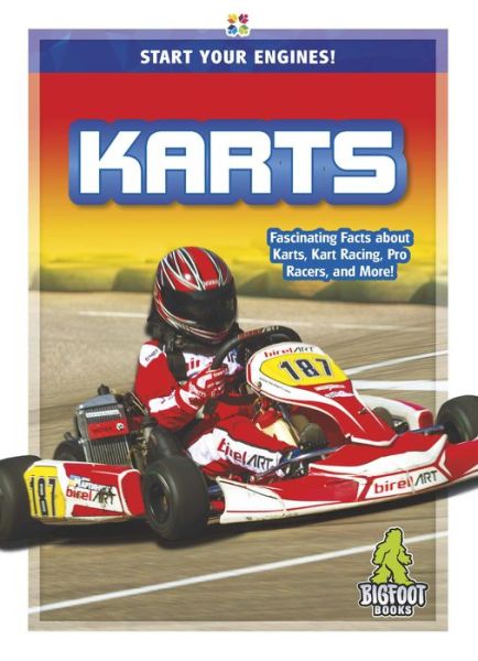 Karts - Start Your Engines! - Emma Huddleston - Books - North Star Editions - 9781644942154 - August 1, 2019