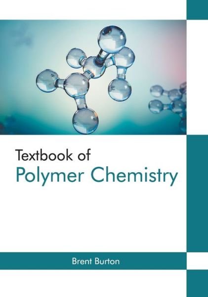 Cover for Brent Burton · Textbook of Polymer Chemistry (Hardcover Book) (2022)