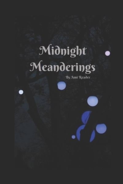Cover for Ami Reader · Midnight Meanderings (Pocketbok) (2019)