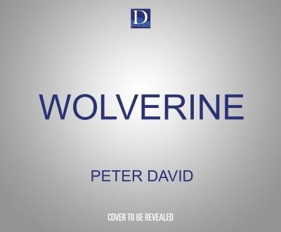 Cover for Peter David · Wolverine (CD) (2021)