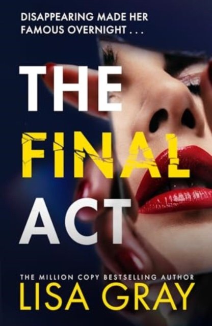 Lisa Gray · The Final Act (Paperback Book) (2024)