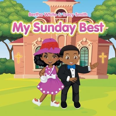 Cover for Bertha White · My Sunday Best (Paperback Book) (2020)