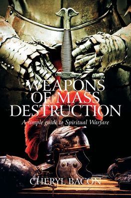 Cover for Cheryl Bacon · Weapons of Mass Destruction (Paperback Book) (2020)