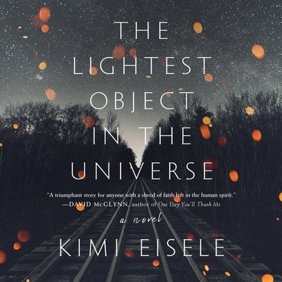 Cover for Kimi Eisele · The Lightest Object in the Universe Lib/E (CD) (2019)