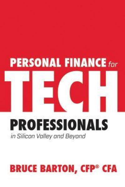 Cover for Bruce Barton · Personal Finance for Tech Professionals (Hardcover Book) (2019)