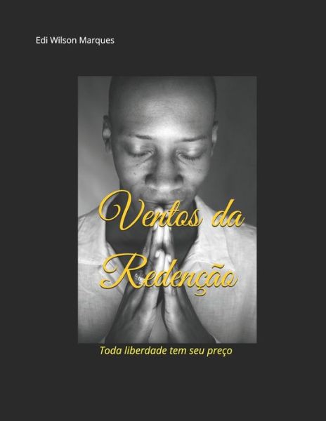 Cover for Edi Wilson Marques · Ventos da Redencao (Paperback Book) (2019)