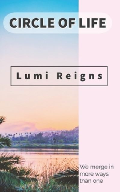 Cover for Lumi Reigns · Circle of Life (Taschenbuch) (2019)