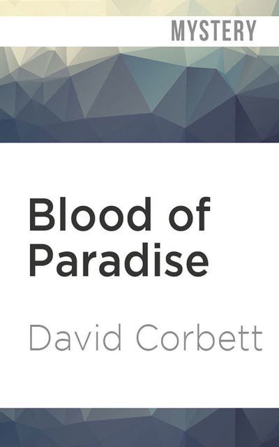 Cover for David Corbett · Blood of Paradise (CD) (2021)